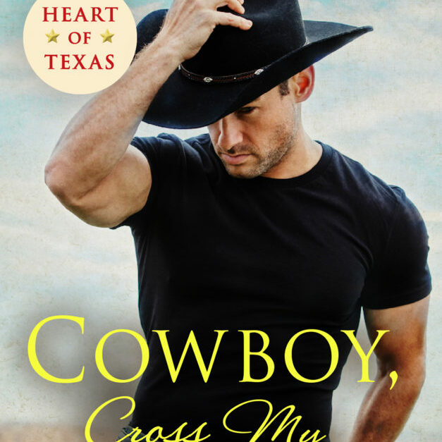 cowboy, cross my heart